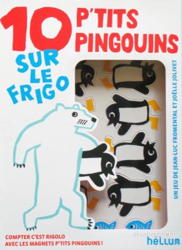 10 P’tits Pingouins sur le frigo 9782358510387 10 P’tits Pingouins sur le frigo 9782358510387