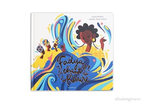Lunii Illustrerad bok pocketbok Fadya and the River Song för flickor och pojkar från 3 år att prata om mångfald, ömsesidig hjälp solidaritet färg , texturerade fluorescerande sidor 9782379720260