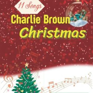 11 Charlie Brown Christmas Piano Sheet Music: Collection Of Easy Songs 9798367384697 11 Charlie Brown Christmas Piano Sheet Music: Collection Of Easy Songs 9798367384697