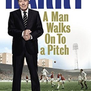 a Man Walks On To Pitch: Stories from Life in Football 9780091955533 a Man Walks On To Pitch: Stories from Life in Football 9780091955533